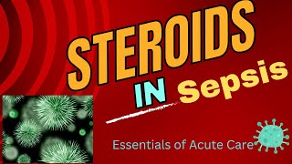 Steroids in Septic shock Based on 2024 guidelines [upl. by Okramed]