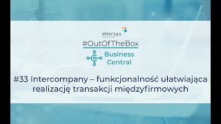 Intercompany – funkcjonalność ułatwiająca realizację transakcji międzyfirmowych [upl. by Aihpos]