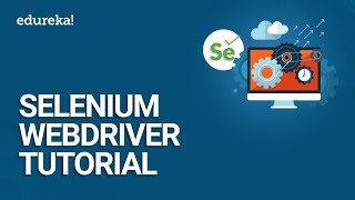 Selenium WebDriver Tutorial  Selenium Tutorial For Beginner  Selenium WebDriver Training  Edureka [upl. by Aivul]