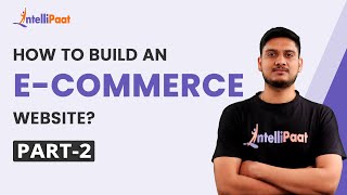 How To Build An ECommerce Website Part 2  Backend Web Development Using PHP and SQL  Intellipaat [upl. by Blondie]