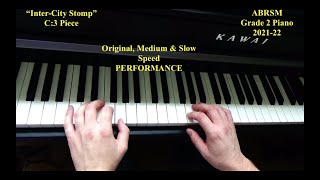 quotInterCity Stompquot  Grade 2 Piano Exam piece  C3  ABRSM 2021  Fast Medium amp slow PERFORMANCE [upl. by Deerdre]