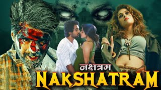 NAKSHATRAM 1080p Full Hindi Dubbed Suspense Thriller Movie Full HD  South Thriller Film [upl. by Nalek]