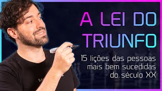 15 Lições da Lei do Triunfo que vão Mudar sua Vida [upl. by Koziara]