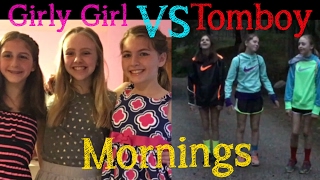 Girly Girl VS Tomboy Morning Routine [upl. by Anavlis]