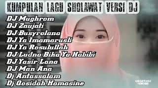 SHOLAWAT MUGHROM VERSI DJ FULL ALBUM kumpulan lagu sholawat versi dj terbaru [upl. by Porter]