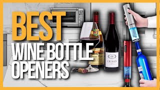 ✅ TOP 5 Best Easiest Wine Bottle Openers for Seniors [upl. by Anoirb]