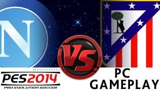 TTB PES 2014  Napoli Vs Atletico Madrid  Ep4  Superstar Difficulty  PC Gameplay [upl. by Hairakcaz]