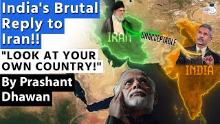 Indias Brutal Reply to Iran  LOOK AT YOUR OWN COUNTRY IRAN  Will Iran hit back [upl. by Eimoan]