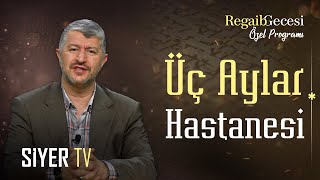 Üç Aylar Hastanesi  Muhammed Emin Yıldırım Regaib Gecesi Özel [upl. by Acinoev]