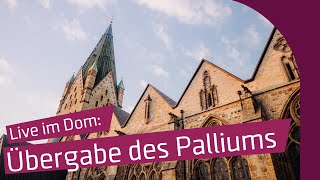 Live Pontifikalamt anlässlich der Übergabe des Palliums [upl. by Rosalinde380]