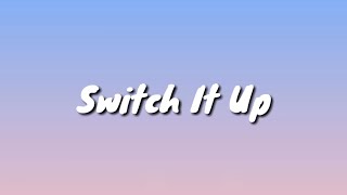 Switch It Up  Lavaado LYRICS [upl. by Ecirb]