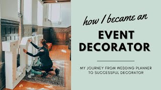 How I Became a Successful Event Decorator  From Wedding Planner to Event Decor [upl. by Sivel]