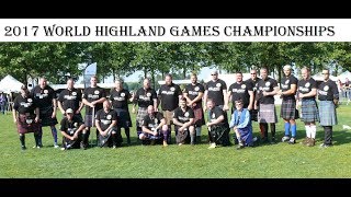 OFFICIAL FILM 2017 World Highland Games Championships [upl. by Ettenowtna100]