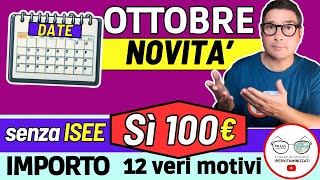 OTTOBRE ➜ PAGAMENTI e NOVITÀ INPS Sì BONUS 100€ 💶 DATE ADI ASSEGNO UNICO PENSIONI NASPI SFL INVALIDI [upl. by Arahd]