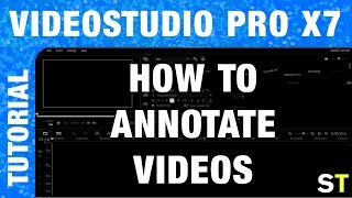 VideoStudio Pro X7  How to Annotate Videos Tutorial [upl. by Ynafets]