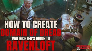 How to Create a Domain of Dread in Van Richtens Guide to Ravenloft [upl. by Lorenzana]