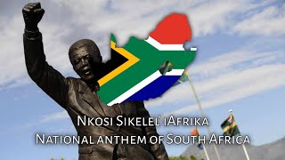 Nkosi Sikelel iAfrika  National anthem of South Africa [upl. by Irmgard]