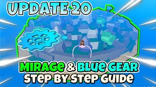 How to find MIRAGE ISLAND and BLUE GEAR in UPDATE 20  BLOX FRUITS [upl. by Elehcar]