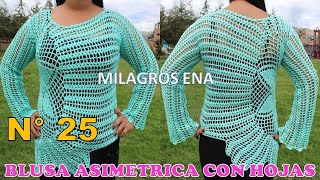 VIDEO COMPLETO de la Blusa N° 25 tejida a crochet Asimétrica con Hojas paso a paso en TALLAS [upl. by Hollister306]