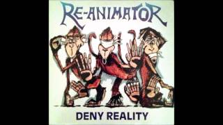 ReAnimator  Deny Reality [upl. by Jonette548]