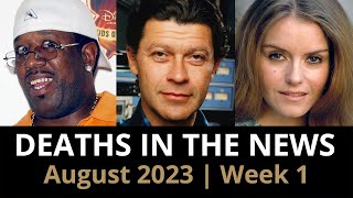 Who Died August 2023 Week 1  News [upl. by Abocaj]