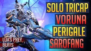 Warframe  VORUNA Perigale amp Sarofang amp Tenet Plinx  Solo Tricap 843 [upl. by Marillin31]