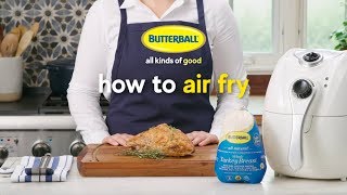 How to Air Fry a Turkey  Butterball [upl. by Areid]