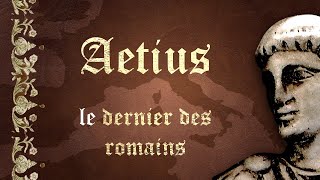 Aetius le dernier des romains fin de lempire romain  SDH 4 [upl. by Neehs]