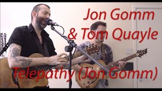 Jon Gomm amp Tom Quayle  Telepathy Jon Gomm [upl. by Saitam]