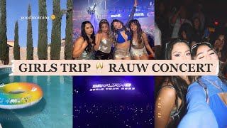 GIRLS TRIP 🥂  RAUW ALEJANDRO CONCERT [upl. by Ebby]