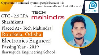 Congrats Shashikant Selected in TECH MAHINDRA 25 LPA  ELECTRONICS ENGINEER PoY 2019  Rourkela [upl. by Correy118]