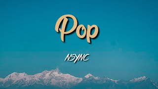 NSYNC  Pop Lyric VIdeo [upl. by Gillman]