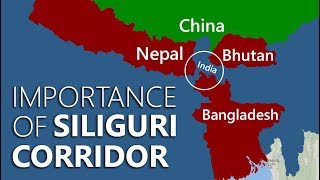 Why Siliguri Corridor is very important to India – Indias Chickens Neck [upl. by Milla69]