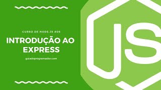 Curso de Nodejs  Introdução ao Express 06 [upl. by Hallimaj160]