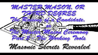 Duncans Masonic Ritual and Monitor Chapter 3  Master Mason Degree  Part 3  The Working Tools [upl. by Alderman]