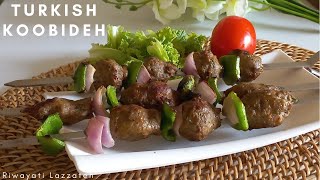 Turkish Koobideh Recipe  Lip Smacking Turkish Kebabs  Ramadan Aftar Recipe By Riwayati Lazzaten [upl. by Margette]