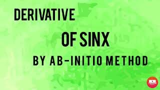 DERIVATIVE OF Sinx BY ABINITIO METHOD class 11th02 Lec [upl. by Aicile]