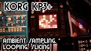 Ambient Sampling Looping Slicing  Korg Kaoss Pad 3 Tutorial [upl. by Shannon]