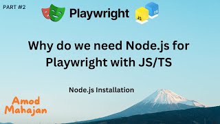 2 What is Nodejs Why Do We Need Nodejs For Playwright JavaScriptTypeScript Install NodeJs [upl. by Derayne660]