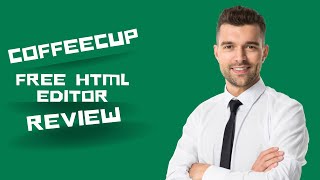 CoffeeCup Free HTML Editor Review [upl. by Daffi980]