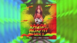 DJ FILI  RAGGA MORPHY MIX 2 quotDancehall amp Perreoquot [upl. by Marlow]