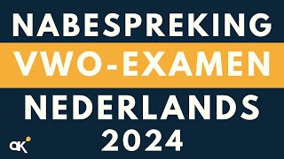 Nabespreking vwoexamen Nederlands 2024 [upl. by Udelle73]