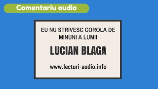 Eu nu strivesc corola de minuni a lumii Lucian Blaga [upl. by Bruns]