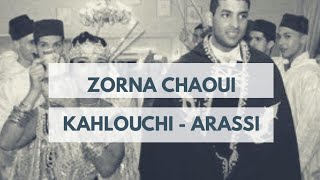 CHAOUI ARASSI ZORNA  KAHLOUCHI [upl. by Orianna]