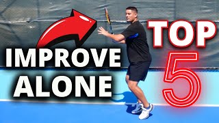 TOP 5 Ways To Improve Your Tennis Game ALONE [upl. by Carlina]