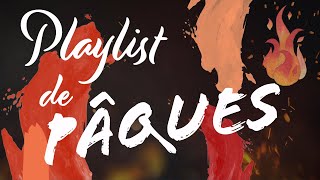 Playlist de Pâques  Chantons le christ ressuscité  45 min de louange [upl. by Anneyehc908]