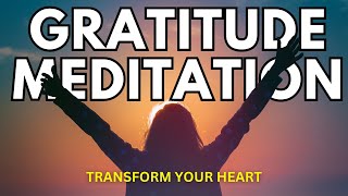 15 Minute Gratitude Meditation  Youll Feel Incredible 💗 [upl. by Nryhtak226]