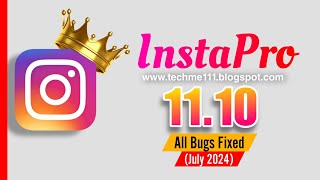 INSTAPRO latest version V1110July 2024 Bugs Fixed insta special featuresinstapro apk updated [upl. by Alfonzo165]