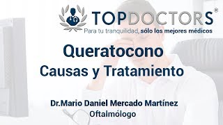 ¿Qué es el Queratocono Causas y Tratamiento [upl. by Haidedej]