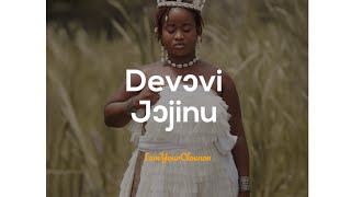 PANÉGYRIQUE DEVƆVÍ JƆJINU DÉVOVI DJODJINOU  IAMYOURCLOUNON [upl. by Yrrehs]